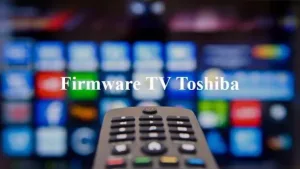 Cara Update Firmware TV Toshiba