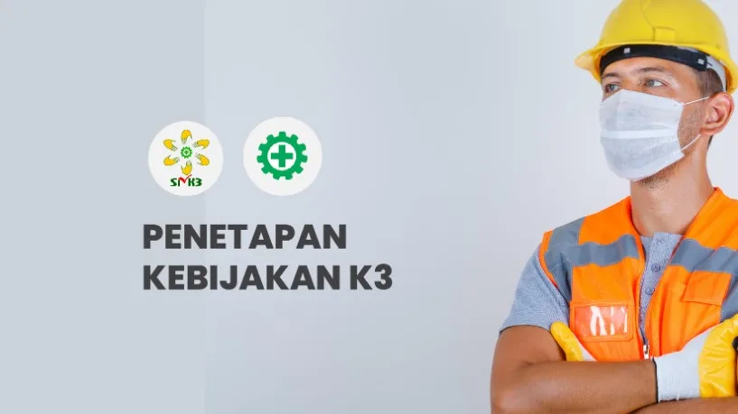 Kebijakan K3