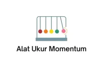 Pengertian Alat Ukur Momentum